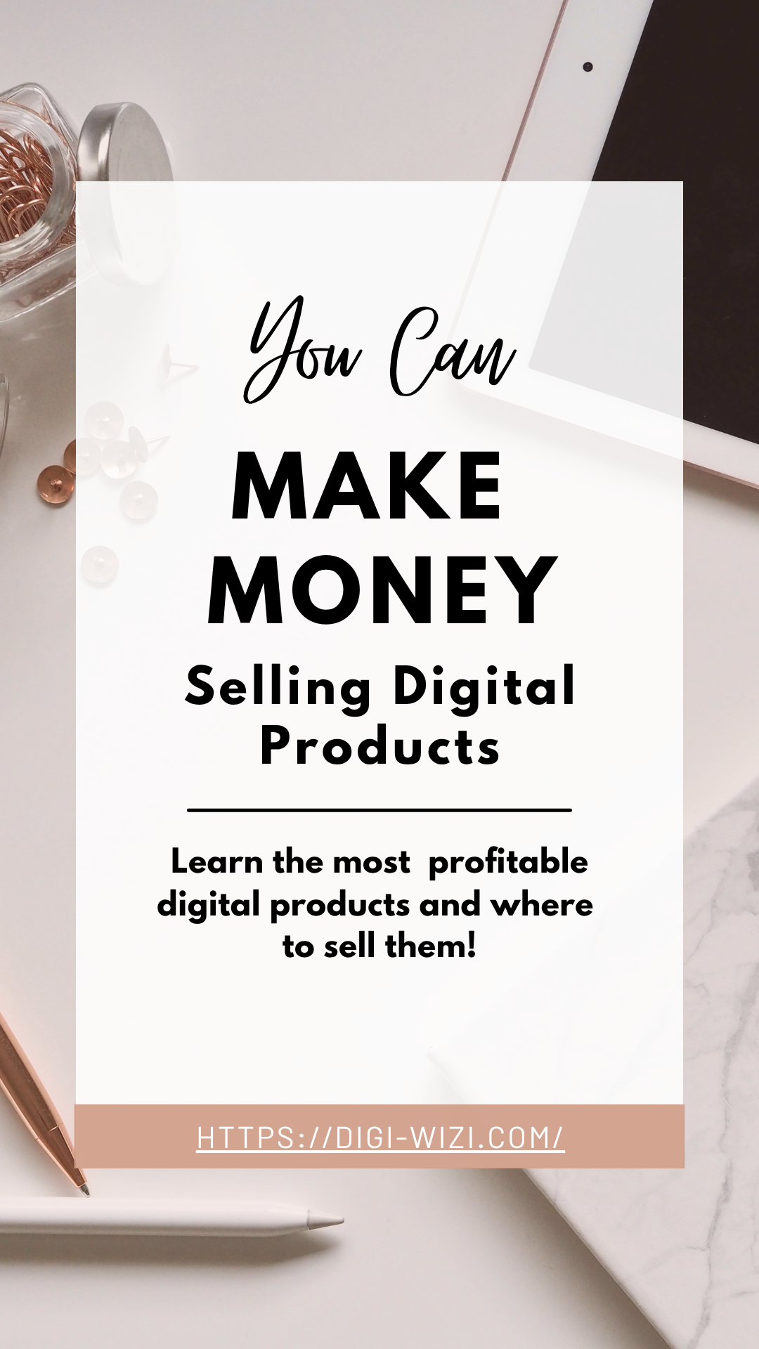 You Can Make Money Selling Digital Products